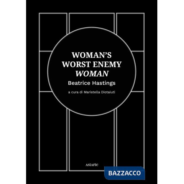 Woman's worst enemy: woman. Ediz. italiana e inglese