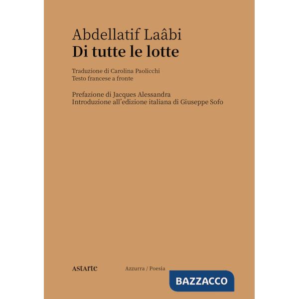 Di tutte le lotte. Testo francese a fronte