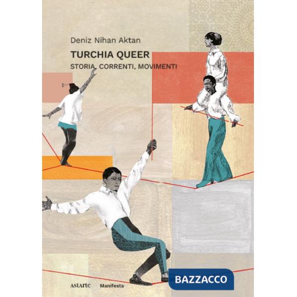 Turchia queer. Storia, correnti, movimenti