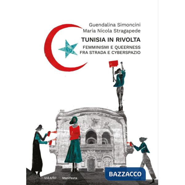 Tunisia in rivolta. Femminismi e queerness fra strada e cyberspazio