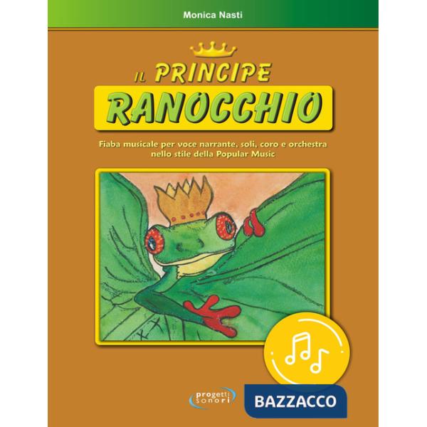 Principe ranocchio. Per le Scuole elementari. Con File audio in streaming (Il)
