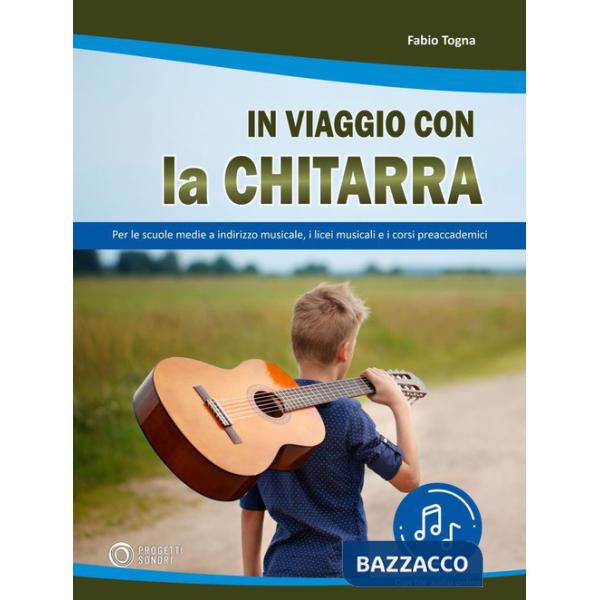 In viaggio con la chitarra. Con File audio in streaming