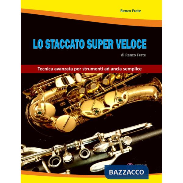 Staccato super veloce. Tecnica avanzata per strumenti ad ancia semplice (Lo)