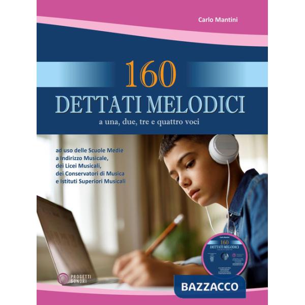 160 dettati melodici. Con CD Audio formato Mp3