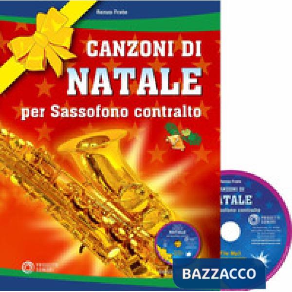 Canzoni di natale per sassofono contralto. Con CD-Audio