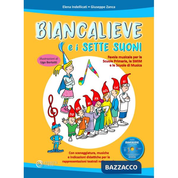 Biancalieve e i sette suoni. Favola musicale. Con CD-Audio