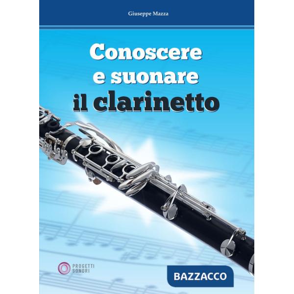 Conoscere e suonare il clarinetto