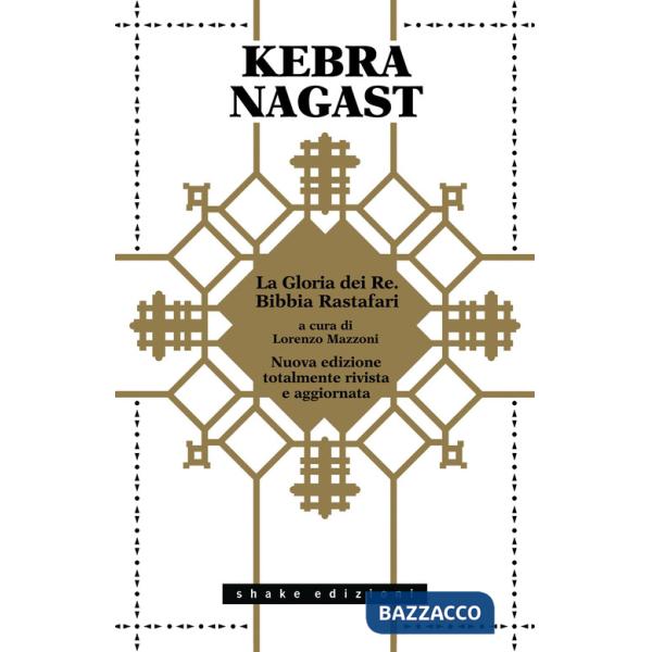 Kebra Nagast. La Gloria dei Re. Bibbia Rastafari
