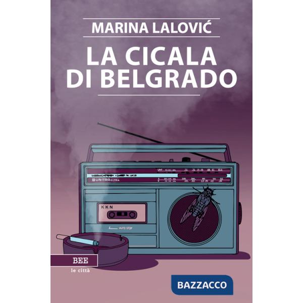 Cicala di Belgrado (La)