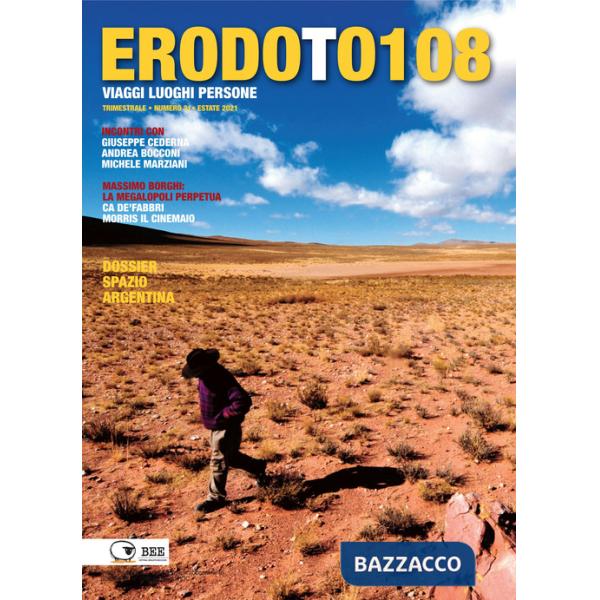 Erodoto108. Trimestrale di viaggi, luoghi, persone. Vol. 31