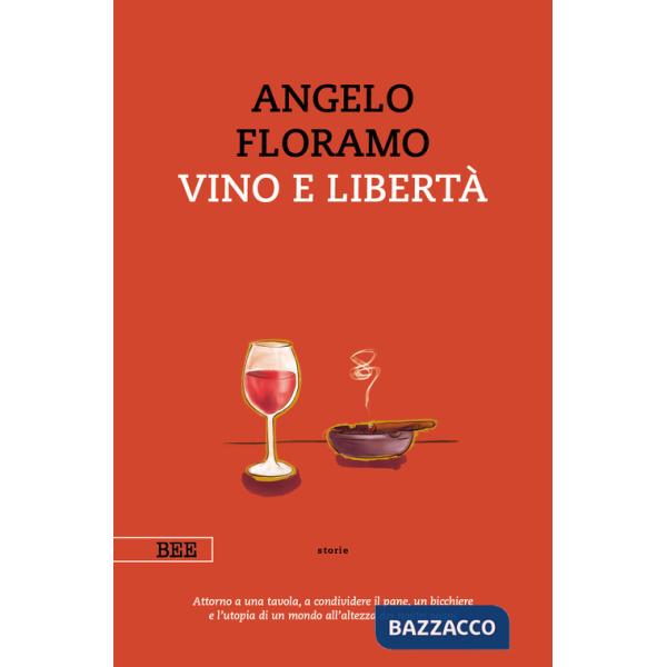 Vino e libertà