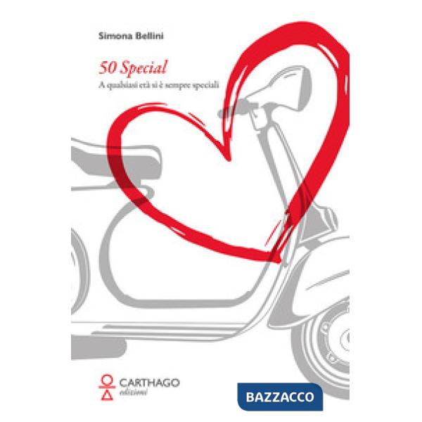 50 Special. A qualsiasi età si è sempre speciali