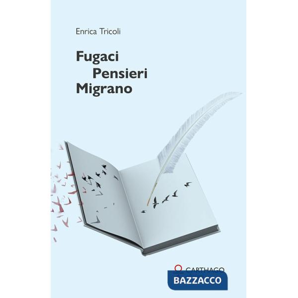 Fugaci pensieri migrano