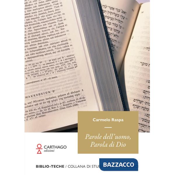 Parole dell'uomo. Parola di Dio