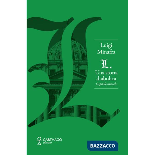 L. Una storia diabolica. Capitolo iniziale