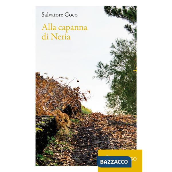 Alla capanna di Neria