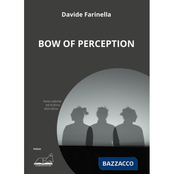 Bow of perception