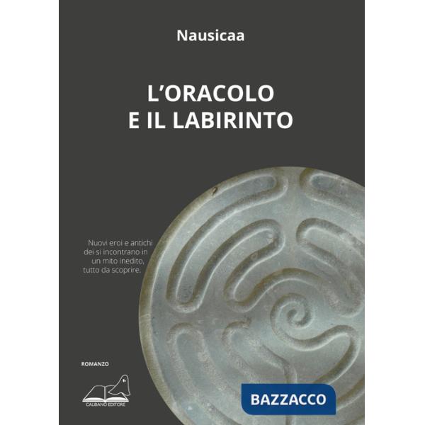 Oracolo e il labirinto (L')