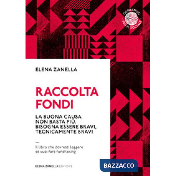 Raccolta fondi. La buona causa non basta più. Bisogna essere bravi, tecnicamente bravi