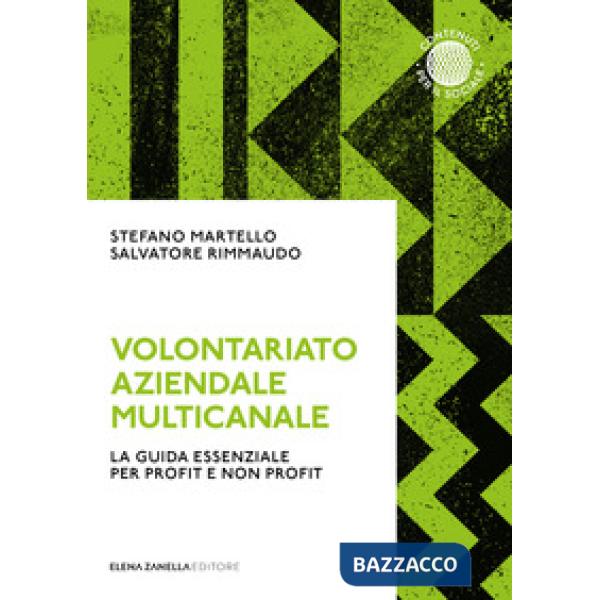 Volontariato aziendale multicanale. La guida essenziale per profit e non profit