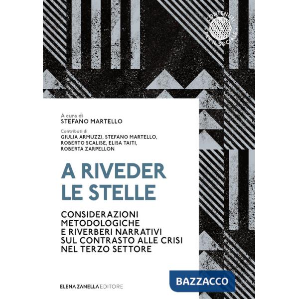 A riveder le stelle. Considerazioni metodologiche e riverberi narrativi sul contrasto alle crisi nel terzo settore
