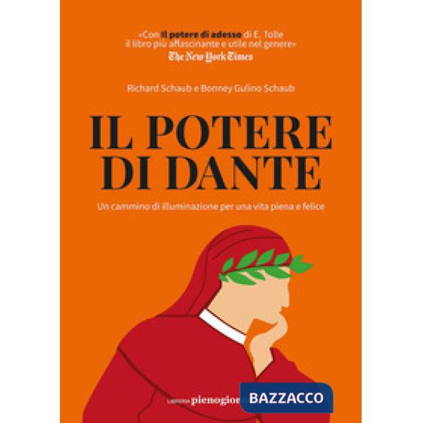 Potere di Dante. Un cammino di illuminazione per una vita piena e felice (Il)