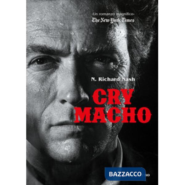 Cry macho. Ediz. italiana