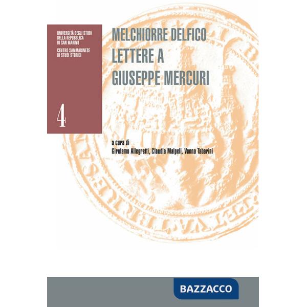 Melchiorre Delfico. Lettere a Giuseppe Mercuri