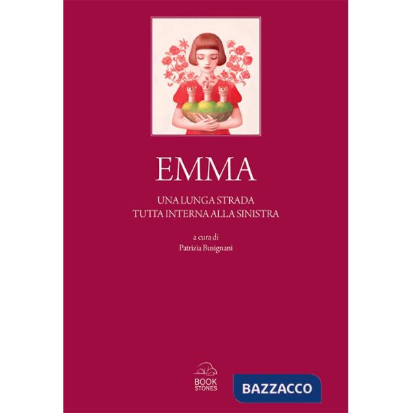 Emma. Una lunga strada tutta interna alla sinistra