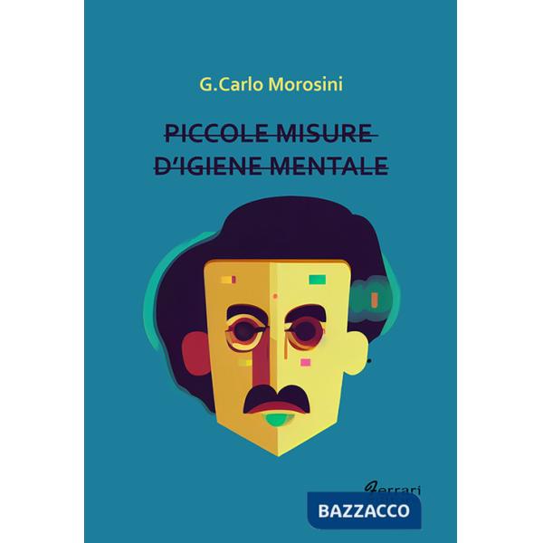 Piccole misure d'igiene mentale