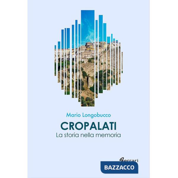 Cropalati. La storia nella memoria