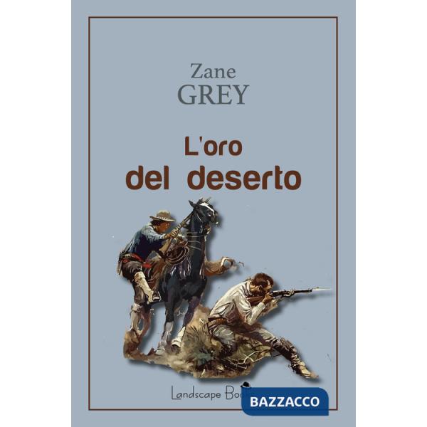 Oro del deserto (L')