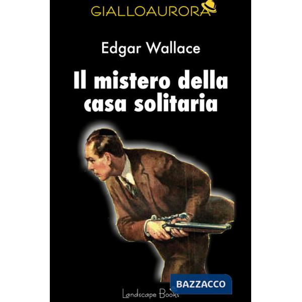 Mistero della casa solitaria (Il)
