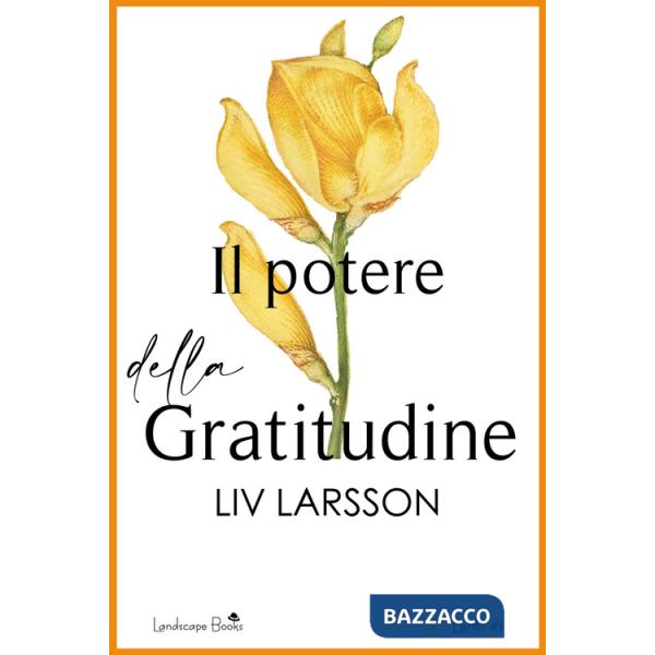 Potere della gratitudine (Il)
