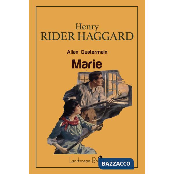 Marie. Allan Quatermain