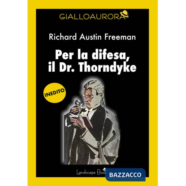 Per la difesa, il Dr. Thorndyke