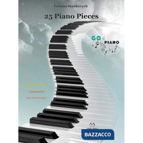 25 piano pieces. Early intermediate, intermediate, late intermediate. Partitura