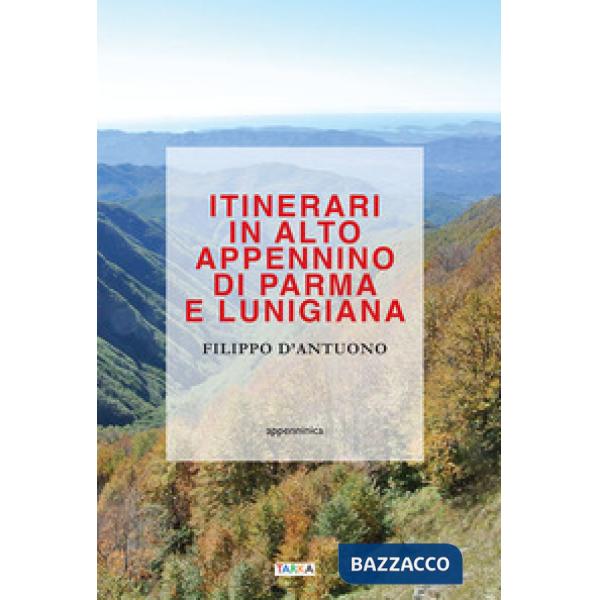 Itinerari in alto Appennino di Parma e Lunigiana