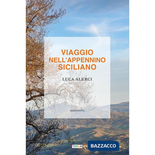 Viaggio nell'Appennino siciliano