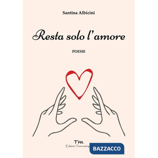Resta solo l'amore