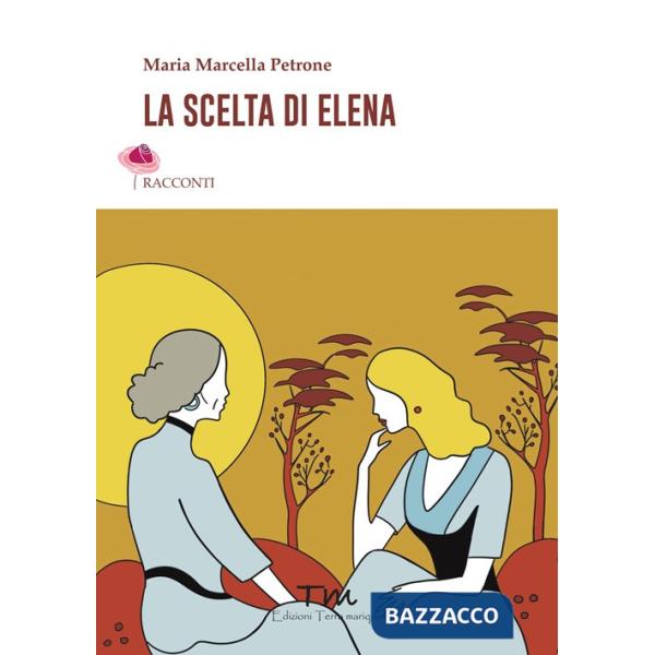 Scelta di Elena (La)