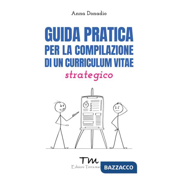 Guida pratica per la compilazione di un curriculum vitae strategico