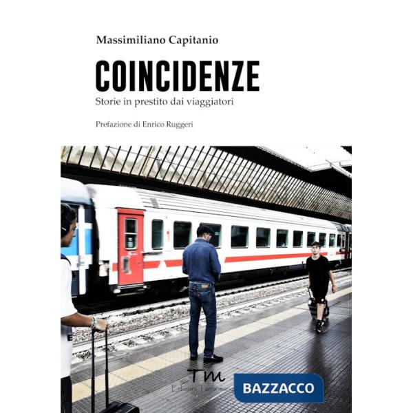 Coincidenze. Storie in prestito dai viaggiatori