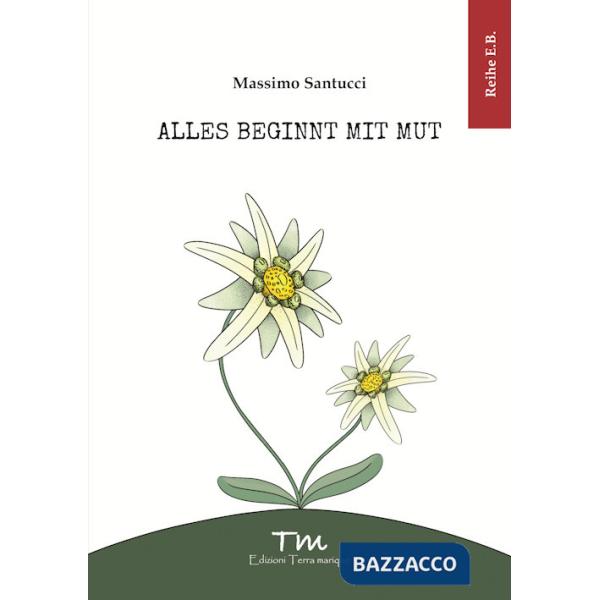 Alles beginnt mit Mut