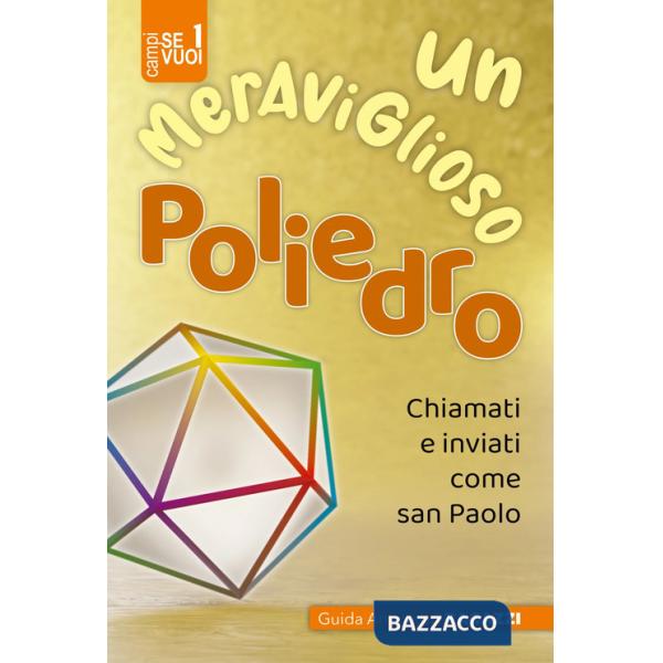 Meraviglioso poliedro. Ragazzi 8/10 (Un)