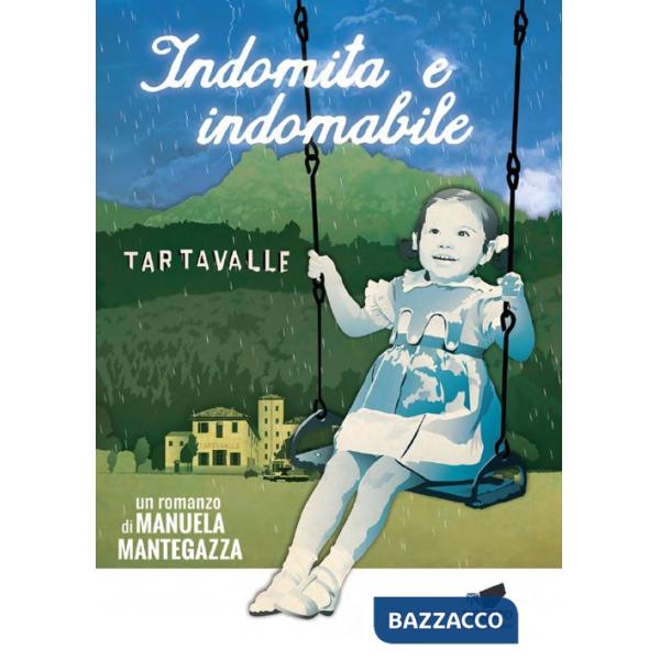 Indomita e indomabile