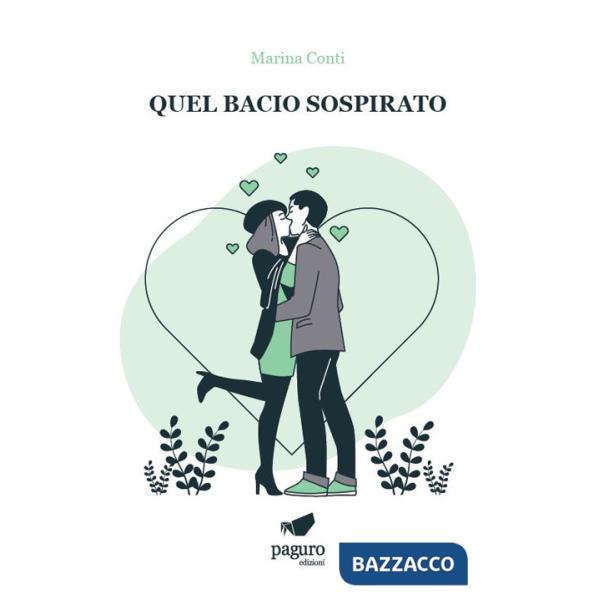 Quel bacio sospirato