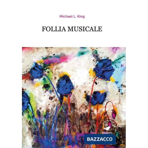 Follia musicale. Prog2. Ediz. illustrata