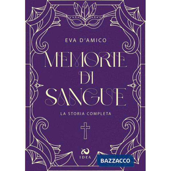 Memorie di sangue. La storia completa