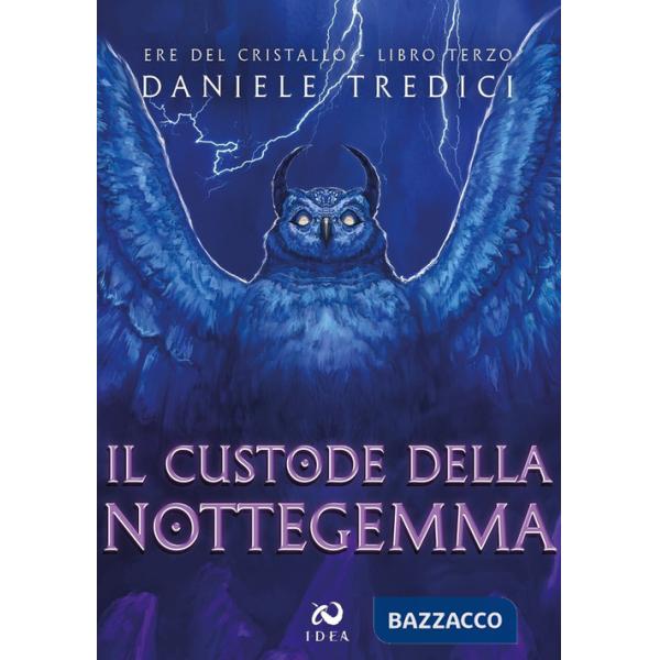 Custode della Nottegemma. Ere del cristallo (Il). Vol. 3